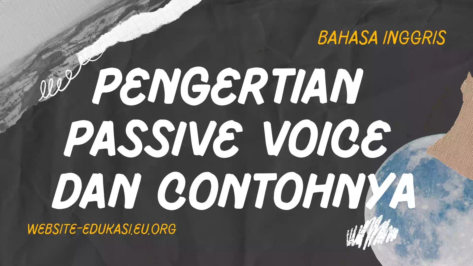 Pengertian Passive Voice dan Contohnya